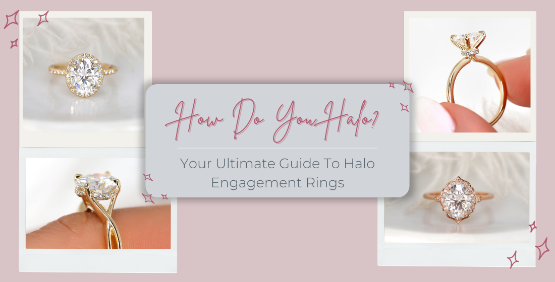 How Do You Halo? | Your Ultimate Guide To Halo Engagement Rings | Love ...